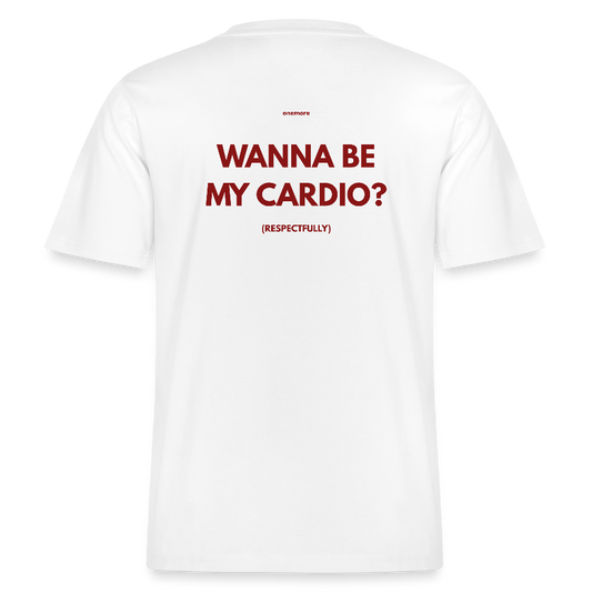"WANNA BE MY CARDIO?" Premium T-shirt Backprint - Weiß